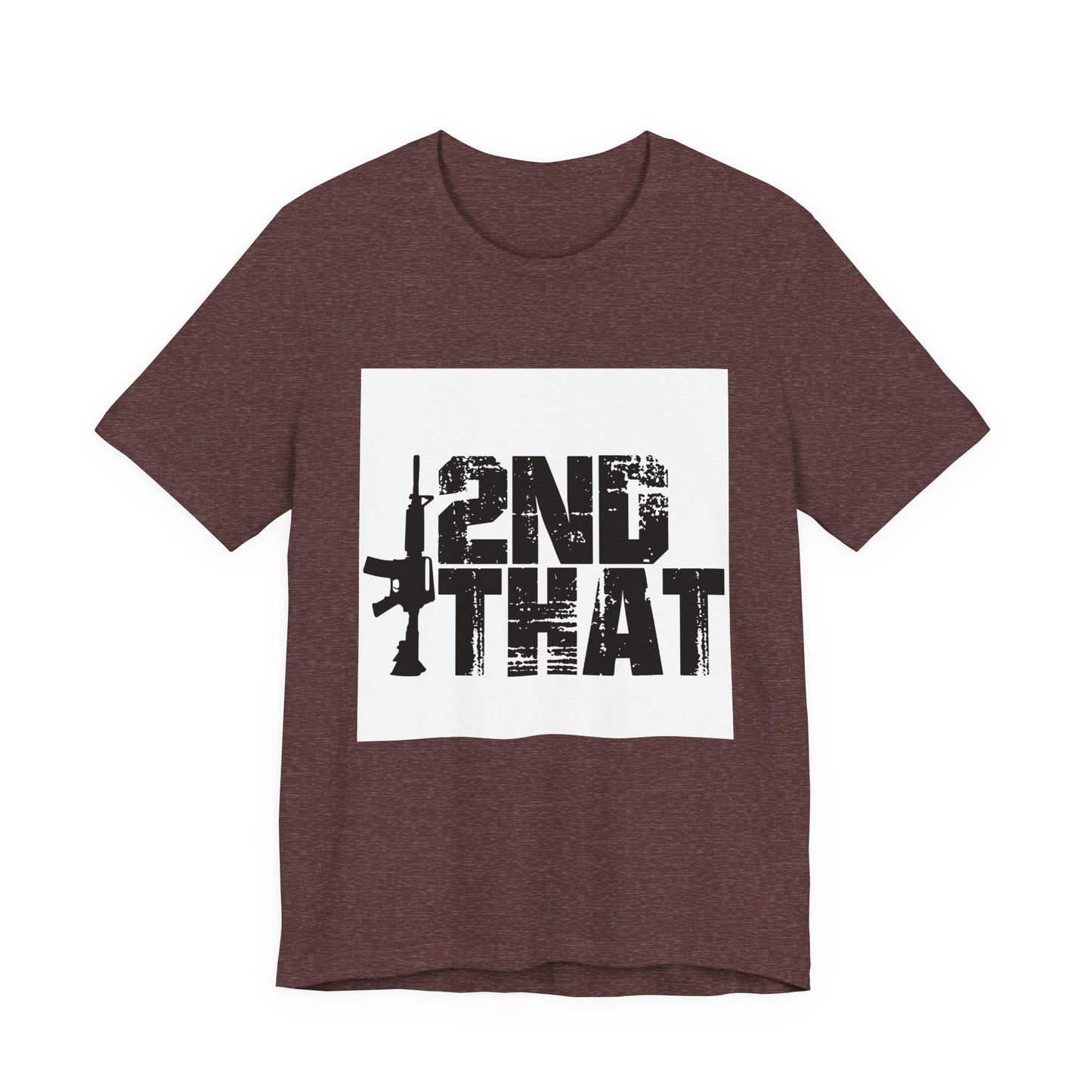 2ND That 2nd Amendment T-Shirt