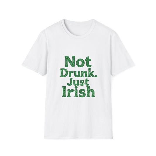 Not Drunk Just Irish Western Boho, Unisex T-Shirt,