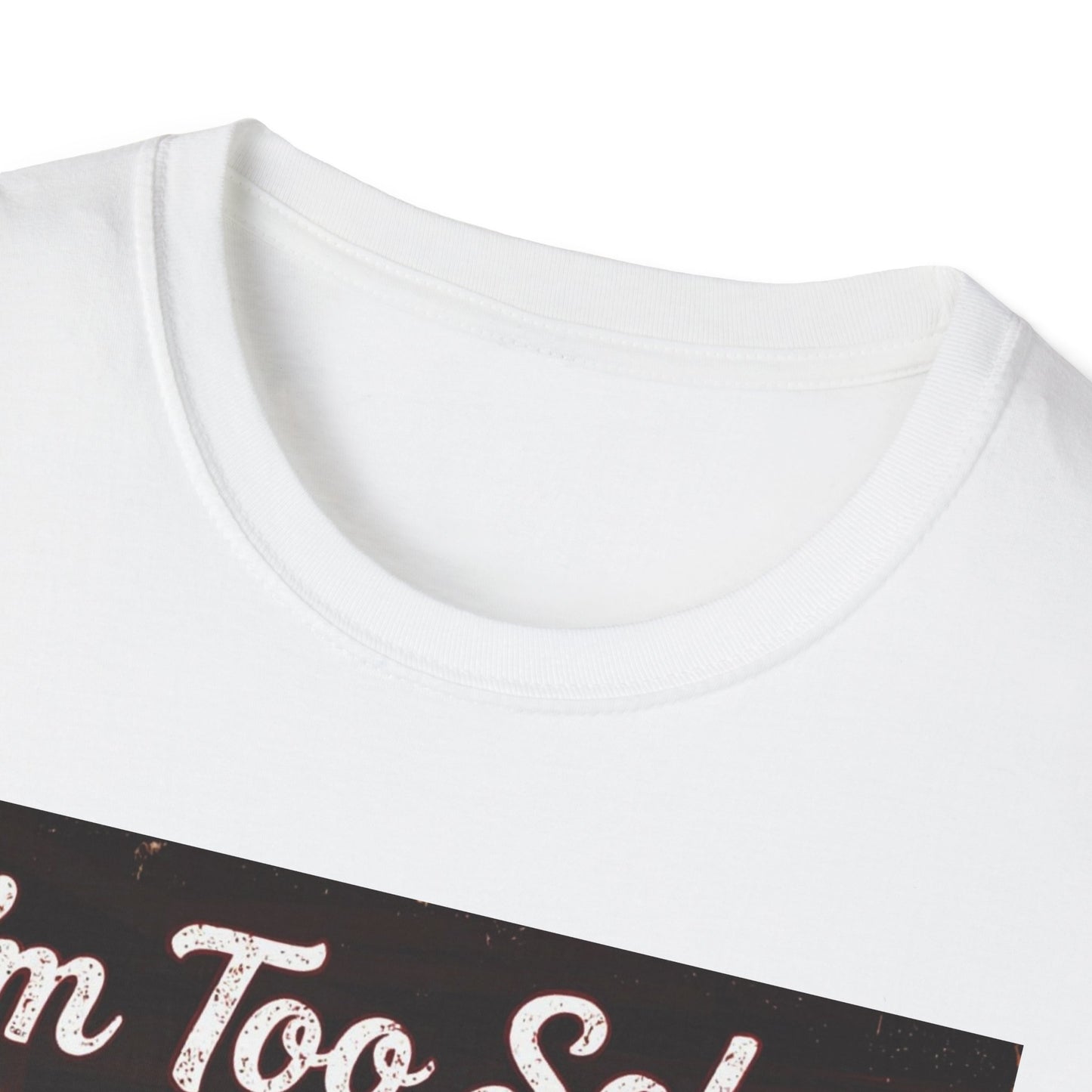 I'm Too Sober for This Shit Western Boho, Unisex T-Shirt,