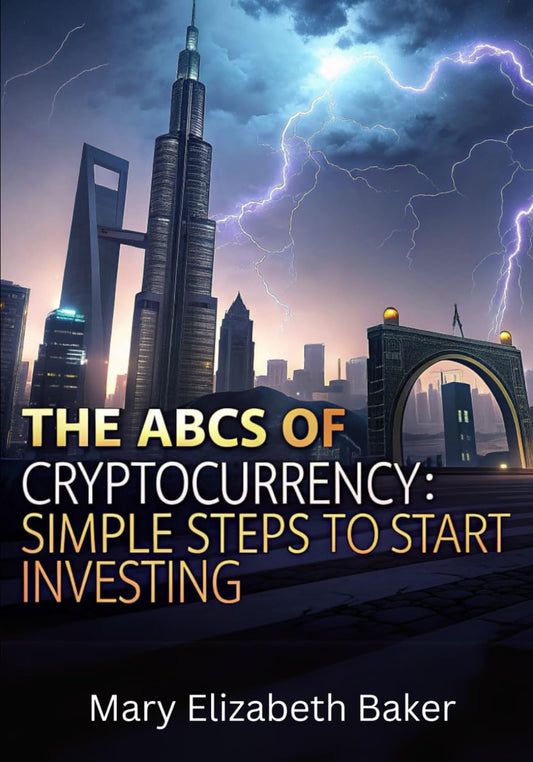 The ABCs of Cryptocurrency: Simple Steps to Start Investing