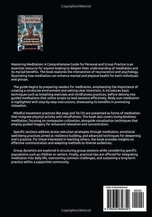 Mastering Meditation: A Comprehensive Guide for Personal and Group Practice