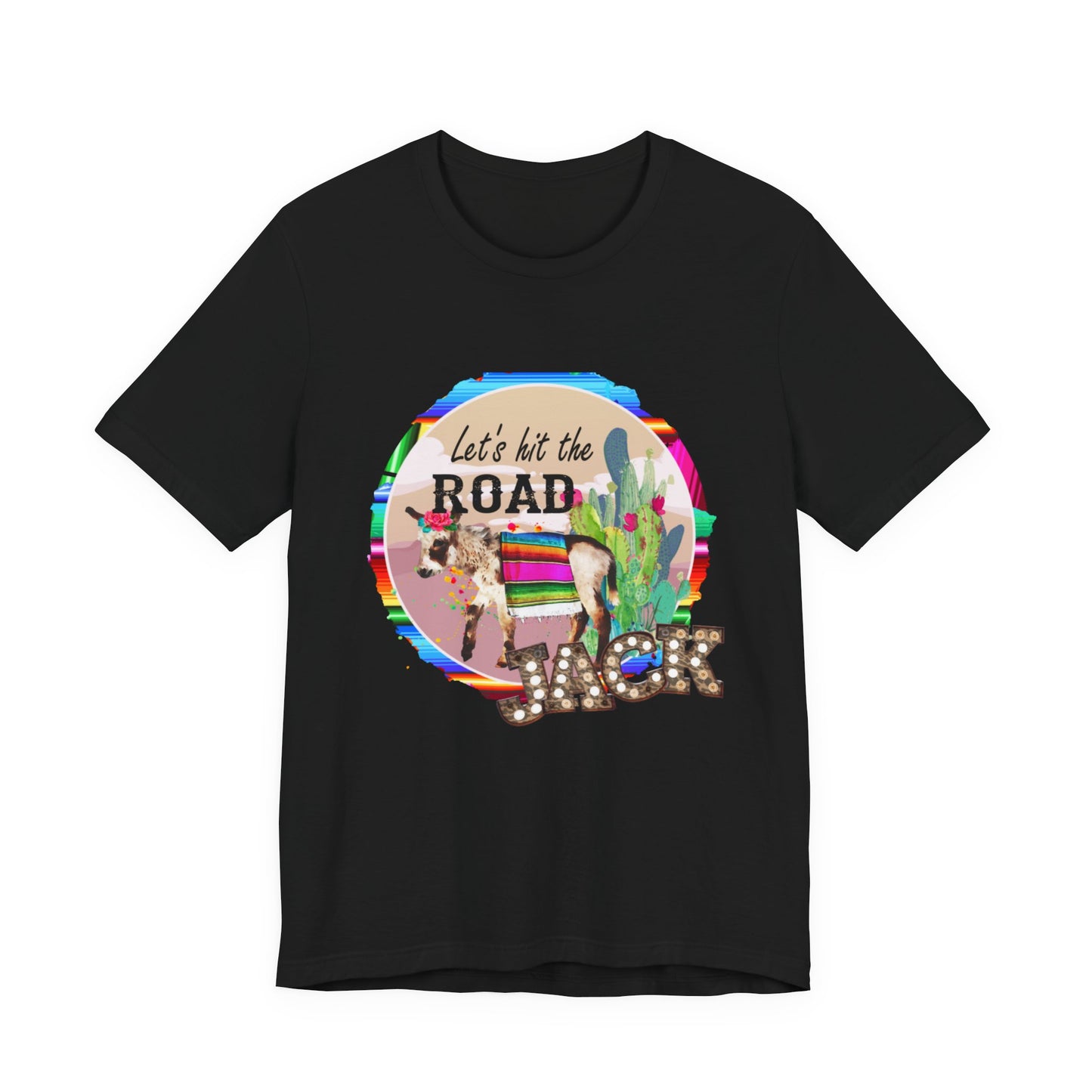 Let's Hit the Road Jack T-Shirt