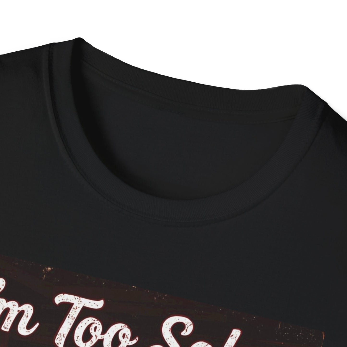 I'm Too Sober for This Shit Western Boho, Unisex T-Shirt,