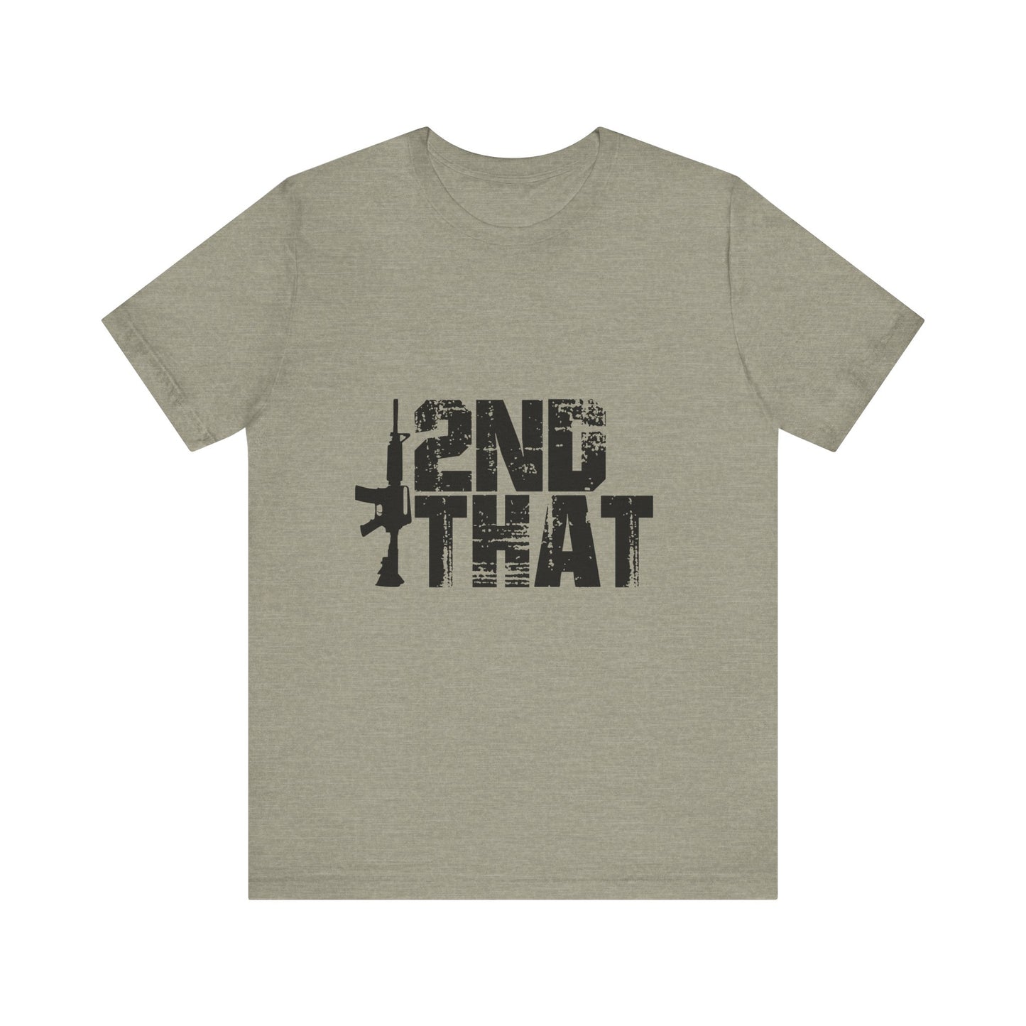 2ND That 2nd Amendment T-Shirt 1
