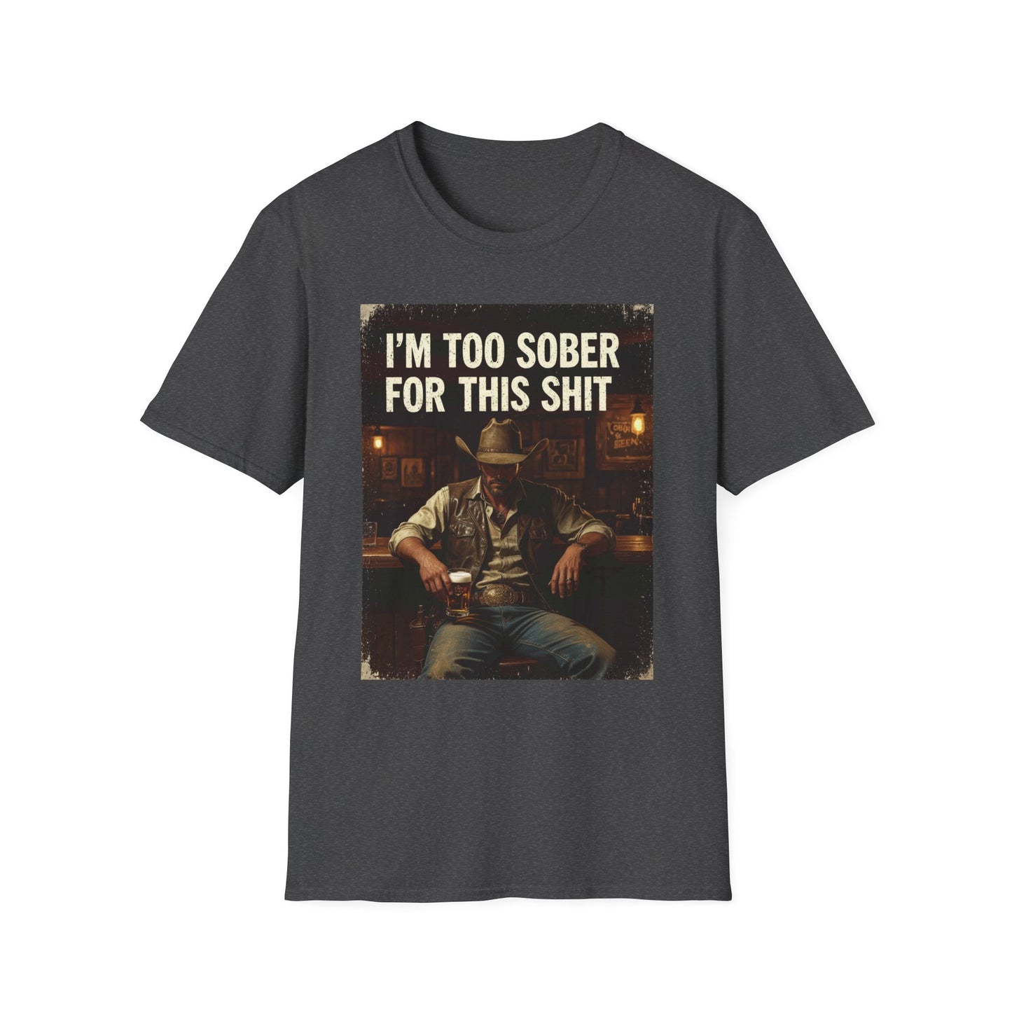 I'm Too Sober for This Shit Western Boho, Unisex T-Shirt,