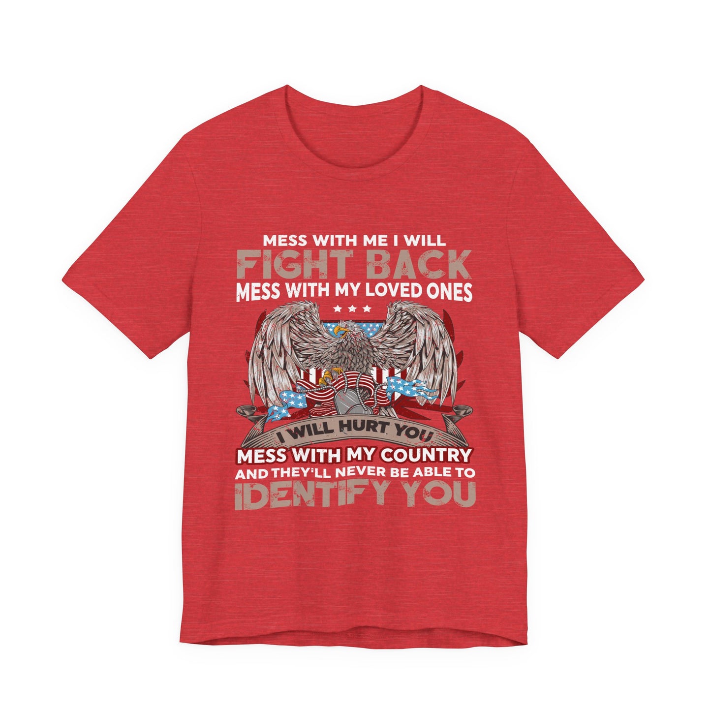 Mess with Me Veteran T-Shirt