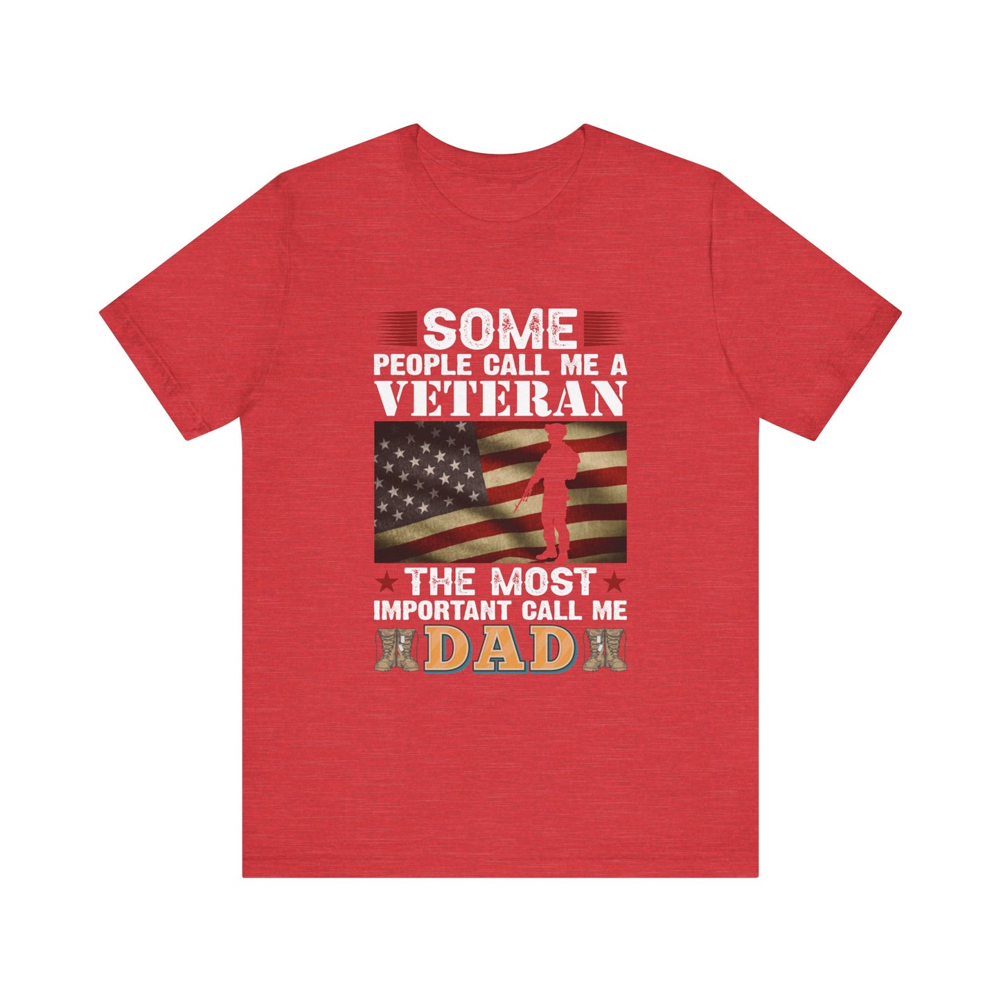 The Most Important Call Me Dad Veteran T-Shirt