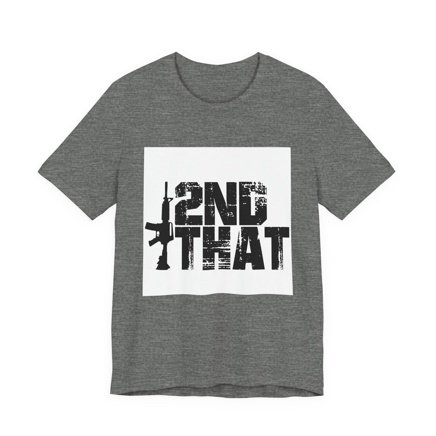 2ND That 2nd Amendment T-Shirt