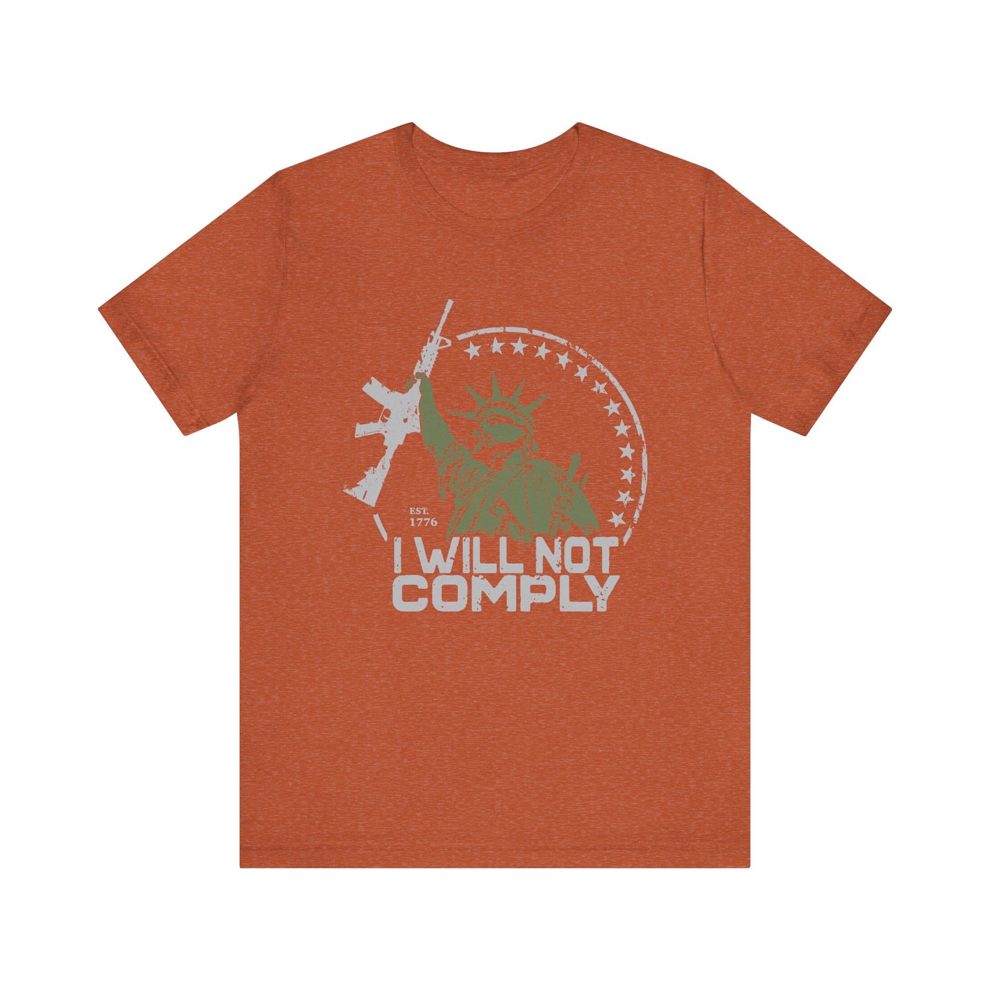 I will Not Comply T-Shirt
