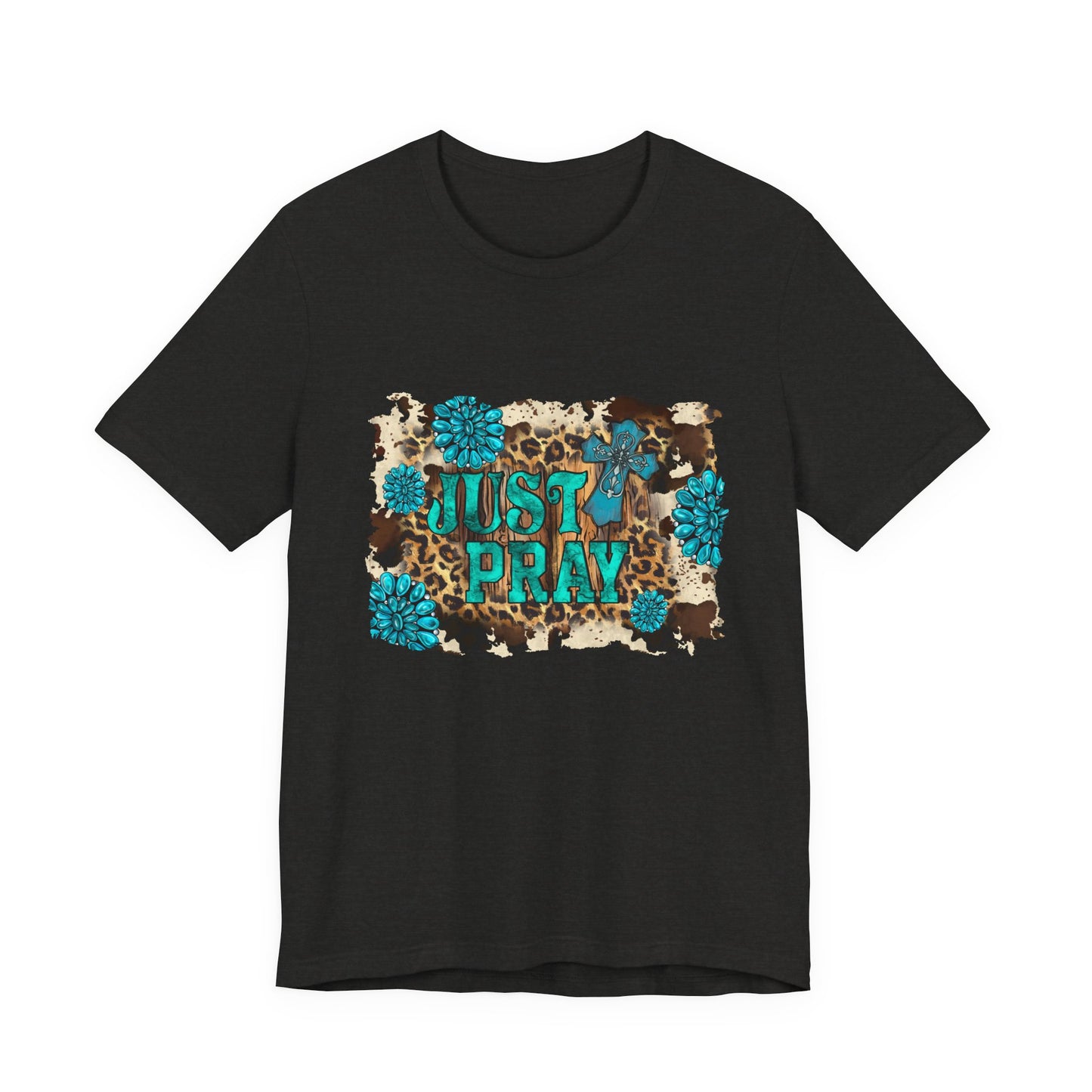Just Pray T-Shirt
