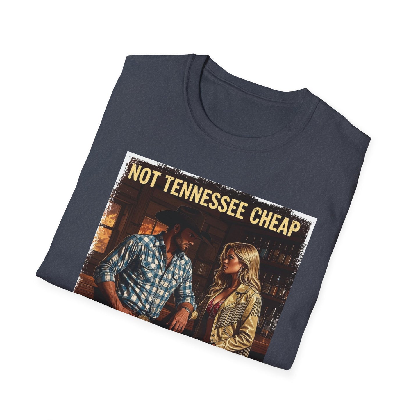 Not Tennessee Cheap Western Boho, Unisex T-Shirt,