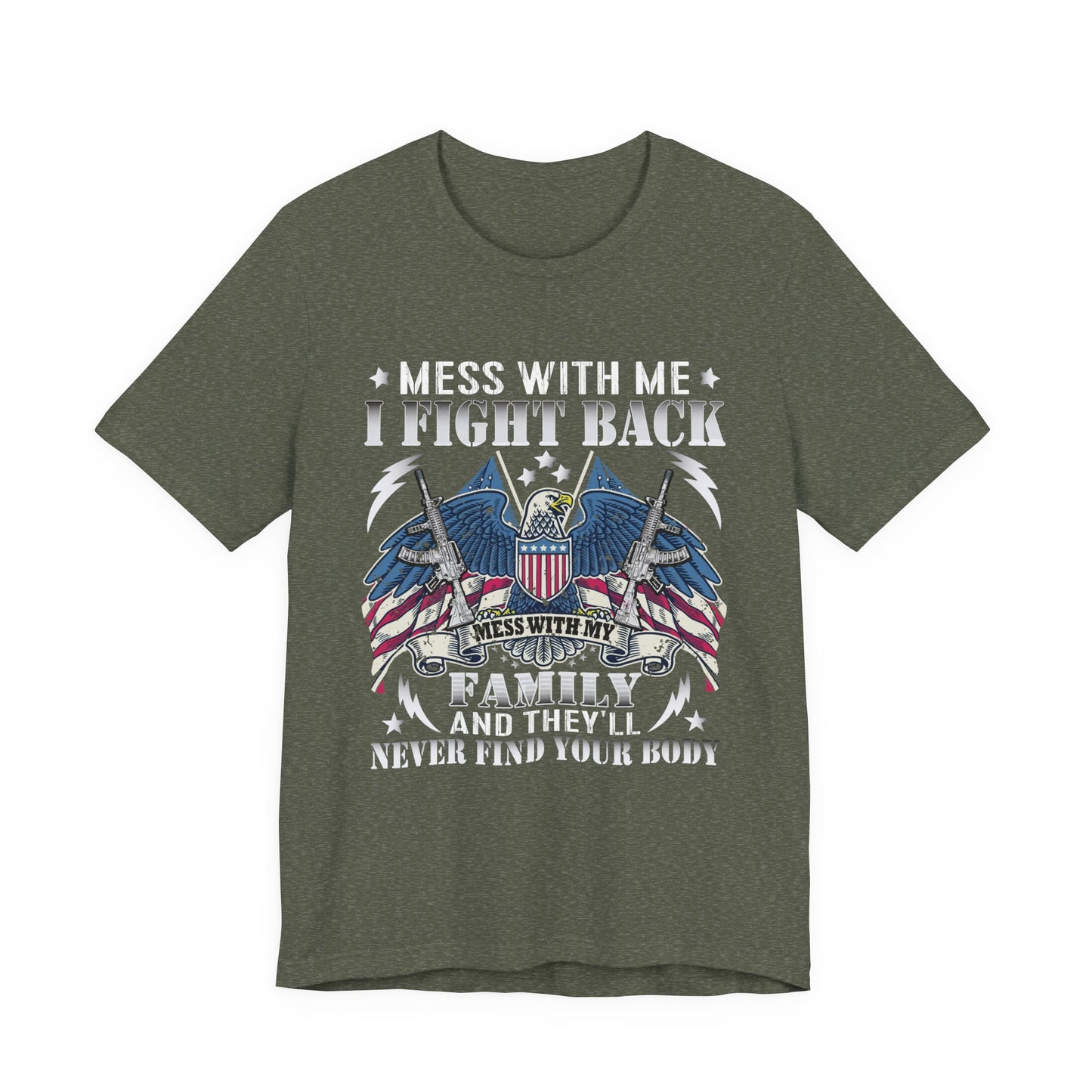 Mess With Me Veteran T-Shirt