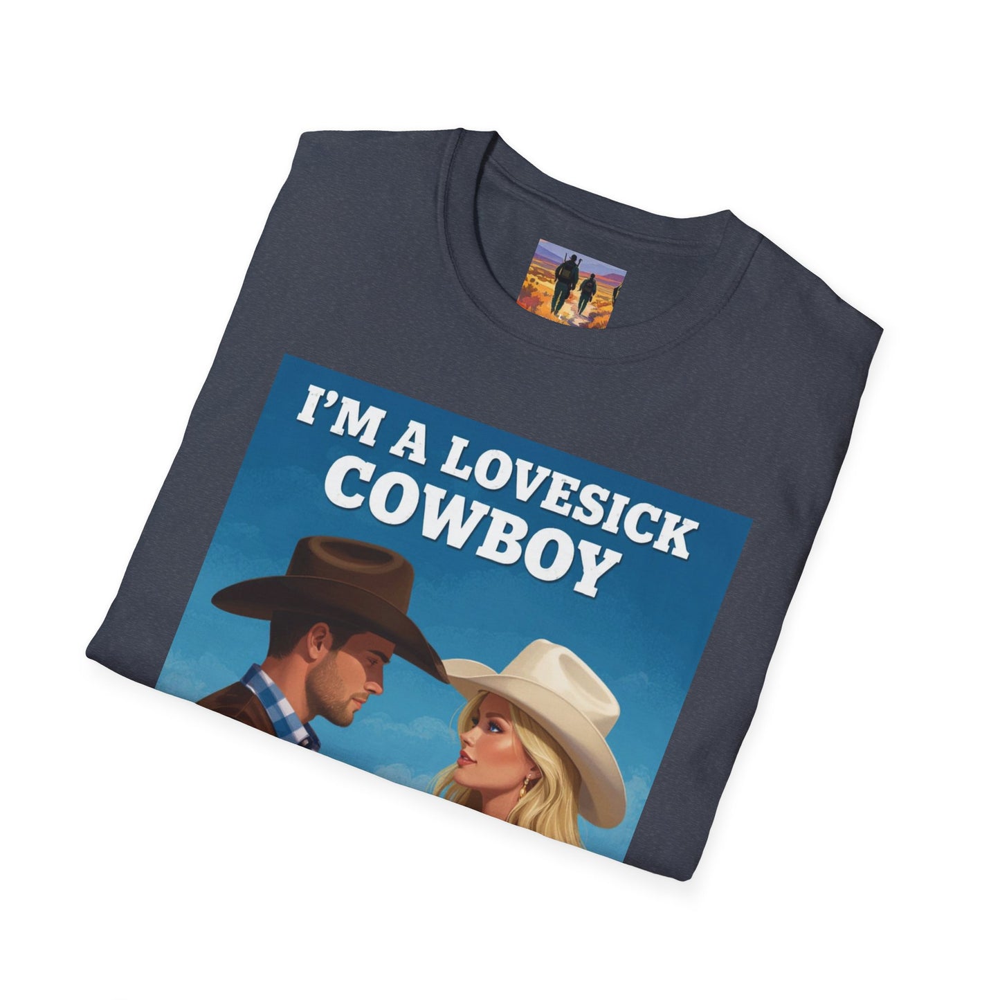 I'm a Lovesick Cowboy Western Boho, Unisex T-Shirt,
