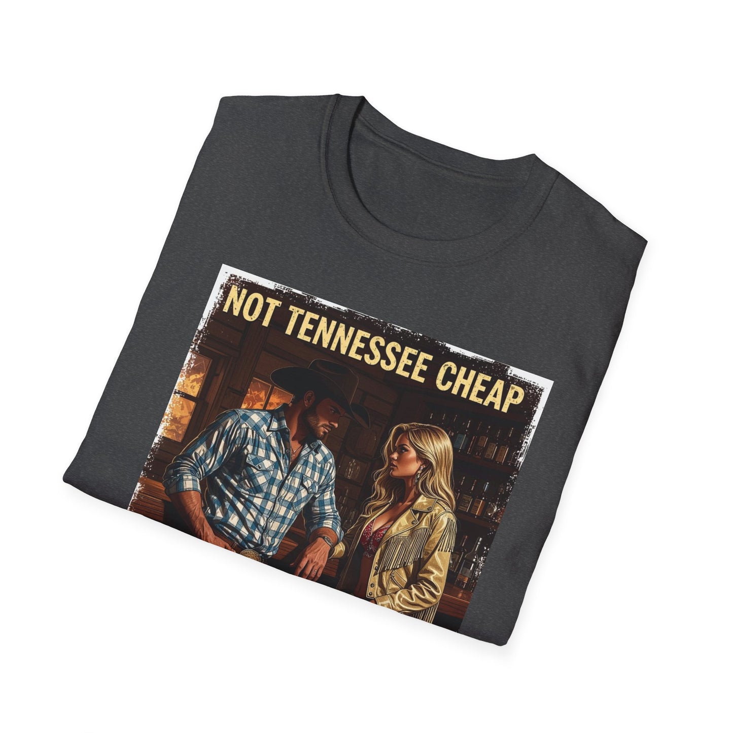 Not Tennessee Cheap Western Boho, Unisex T-Shirt,