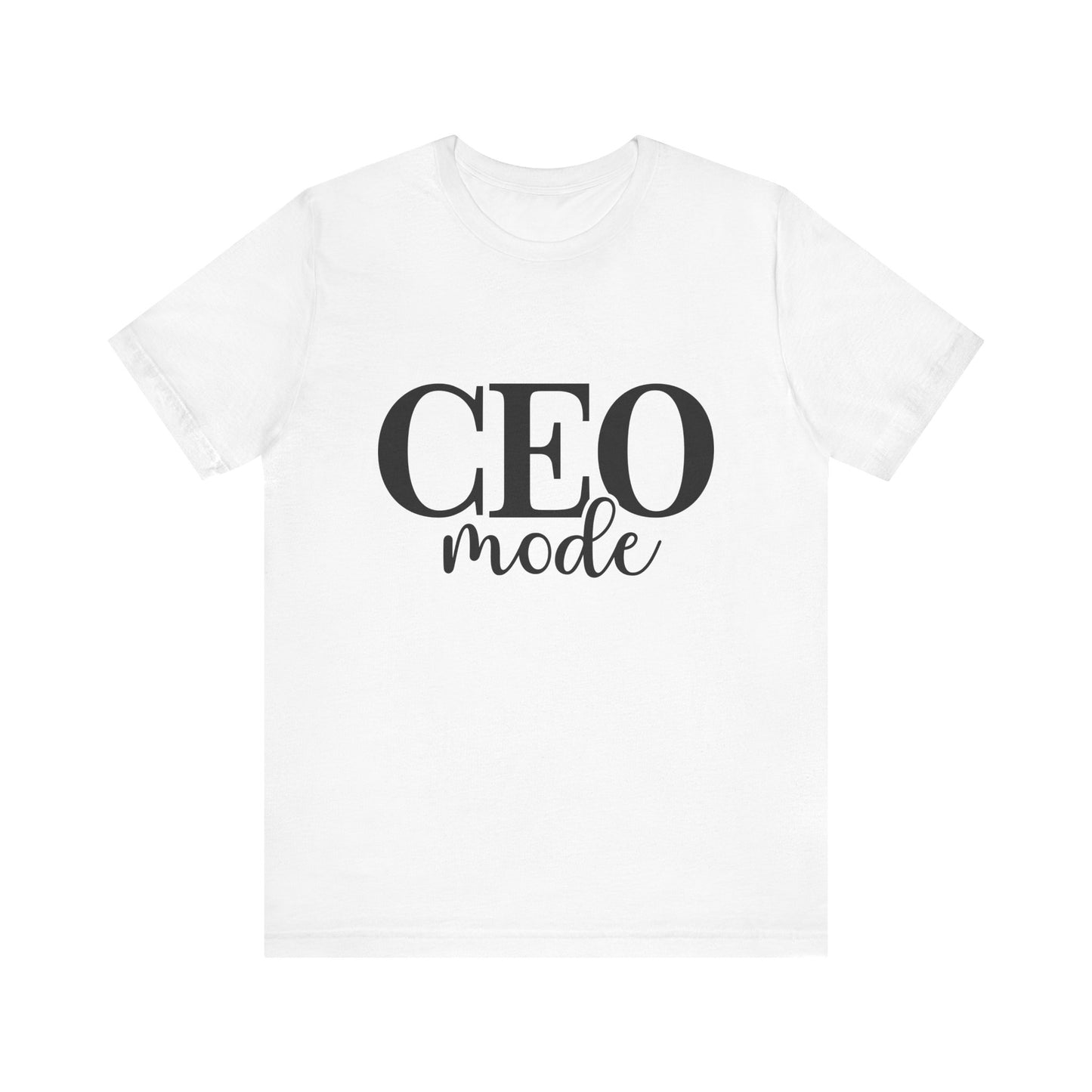 CEO Mode T-Shirt