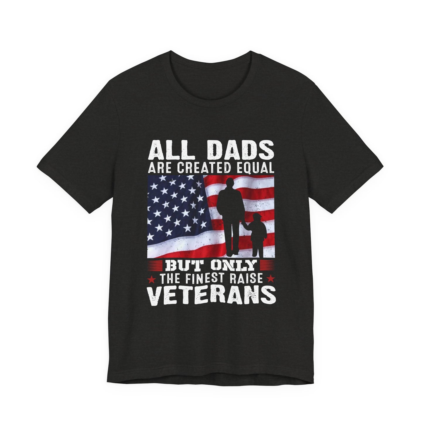 All Dads are Created Equal T-Shirt