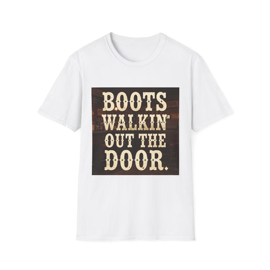 Boots Walkin Out the Door Western Boho, Unisex T-Shirt,