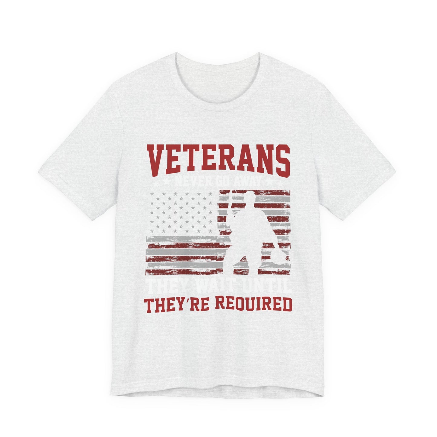 veterans Never Go Away T-Shirt