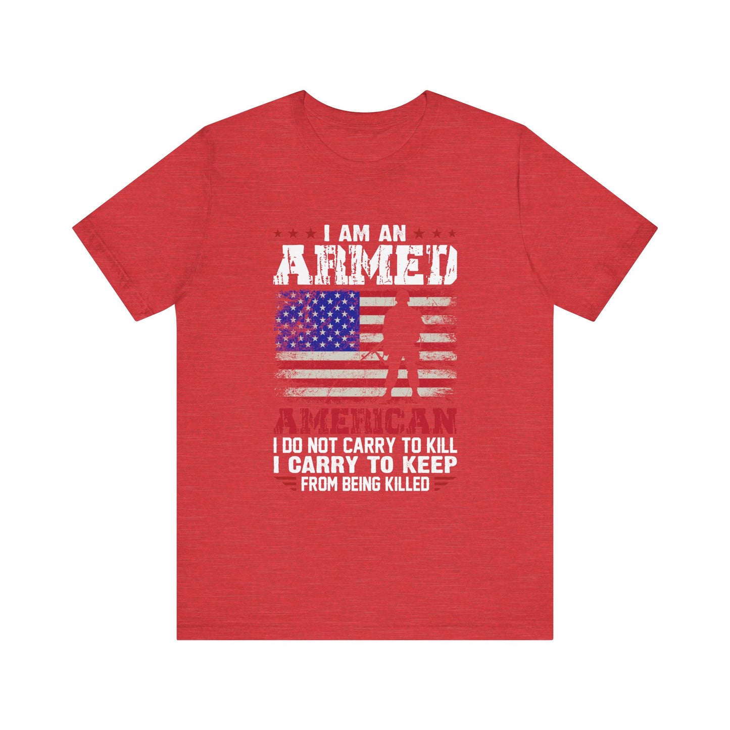 I am an Armed American T-Shirt