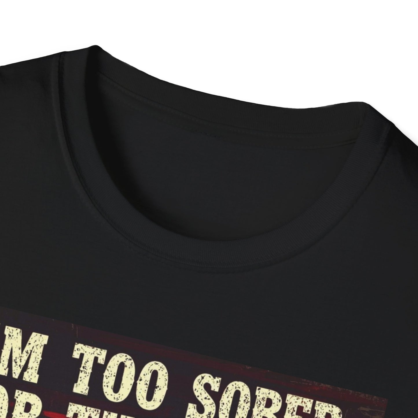 I'm Too Sober for This Shit Western Boho, Unisex T-Shirt,