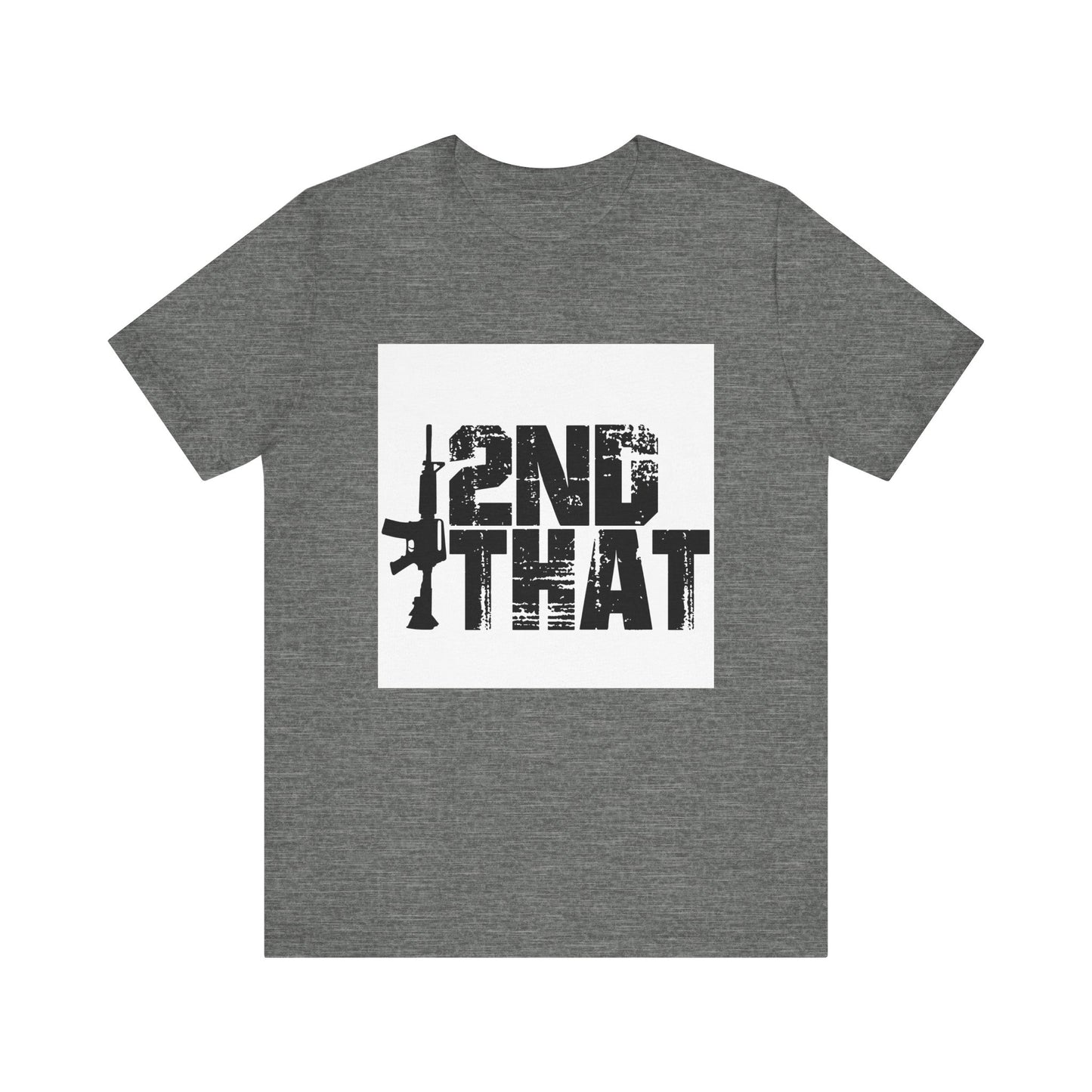 2ND That 2nd Amendment T-Shirt