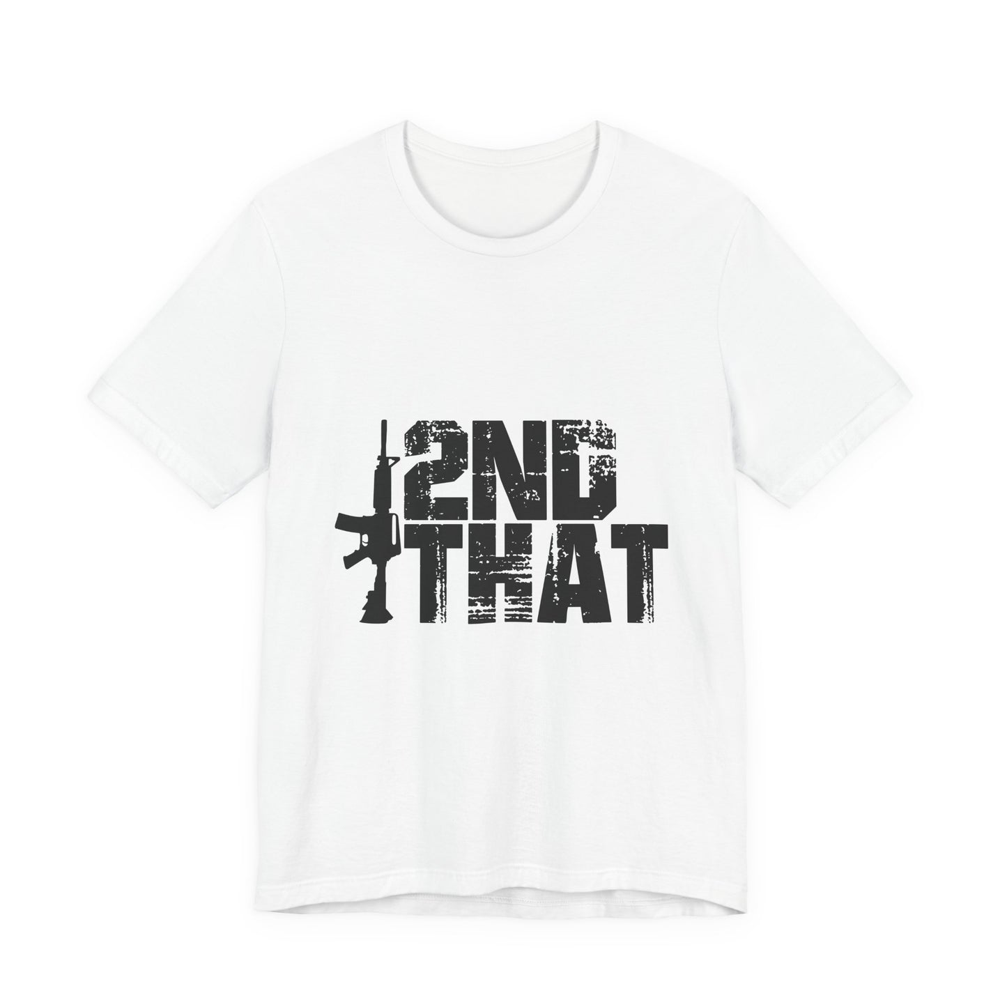 2ND That 2nd Amendment T-Shirt