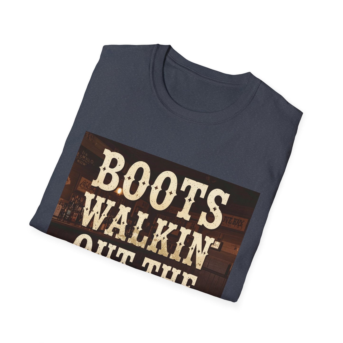Boots Walkin Out the Door Western Boho, Unisex T-Shirt,