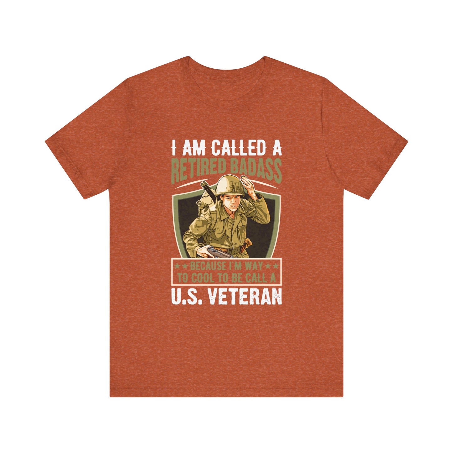 Retired Bad Ass T-Shirt