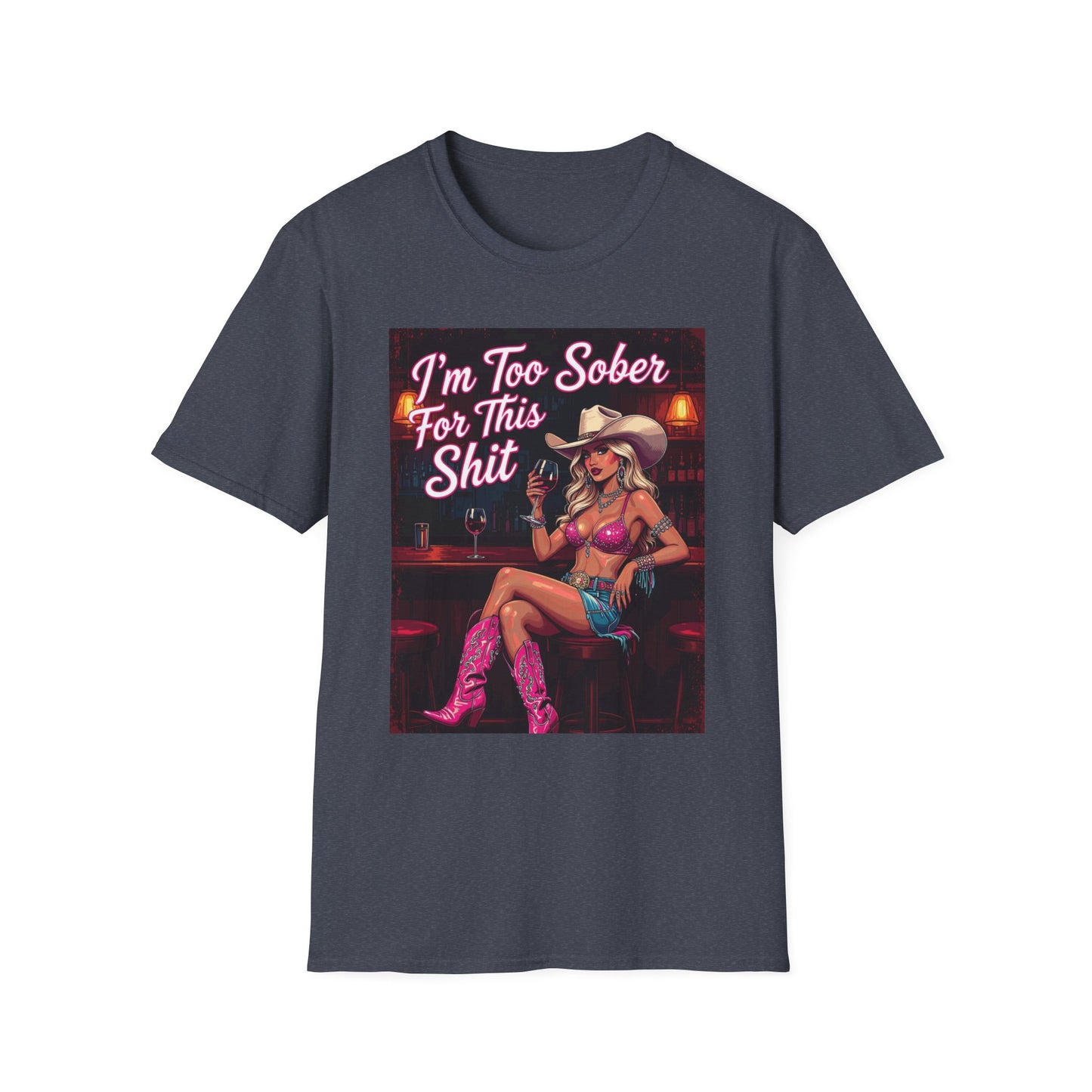 I'm Too Sober for This Shit Western Boho, Unisex T-Shirt,