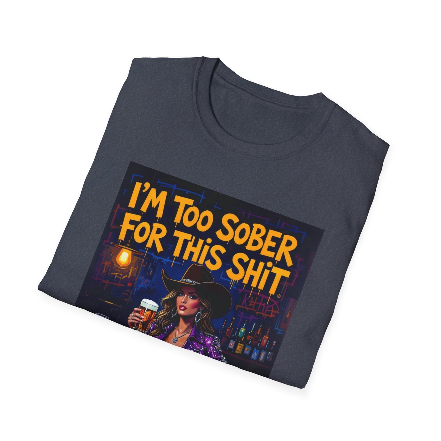 I'm Too Sober for This Shit Western Boho, Unisex T-Shirt,