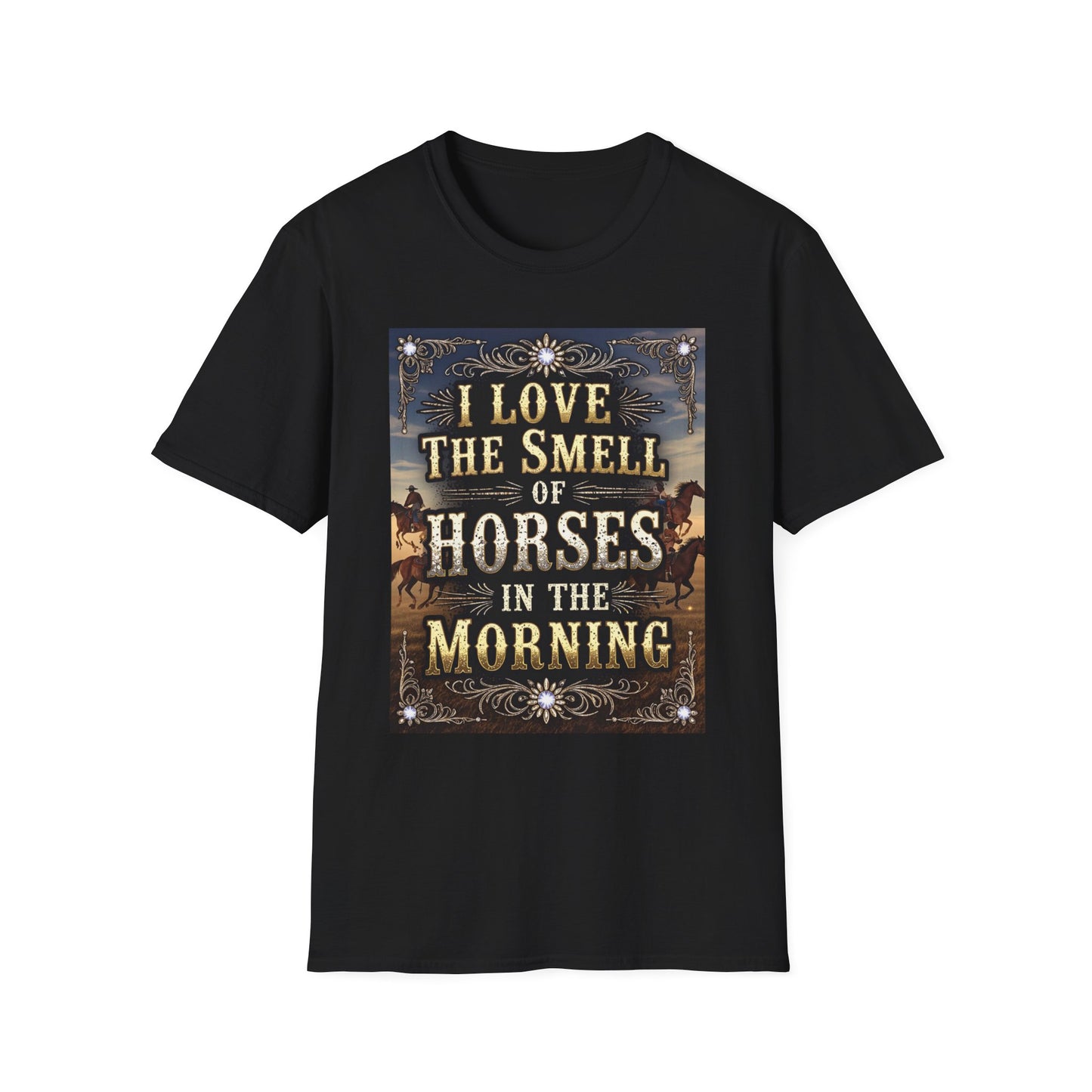 I Love the Smell of Horses in the Morning Western Boho, Unisex T-Shirt,