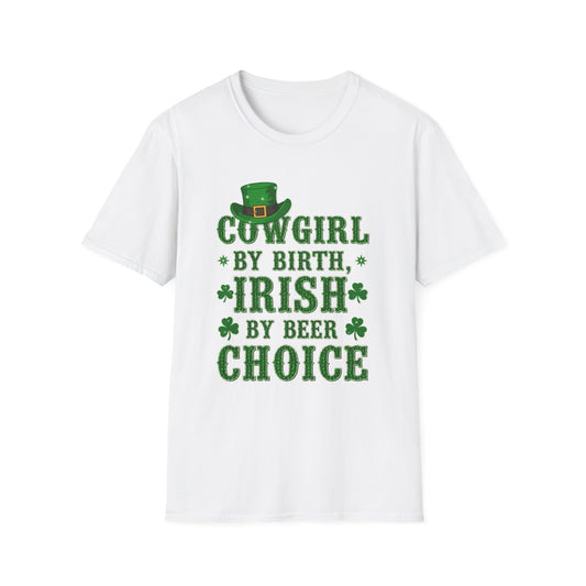 Cowgirl By Birth Irish by Beer Choice Funny Saint Patty's Day T-Shirt