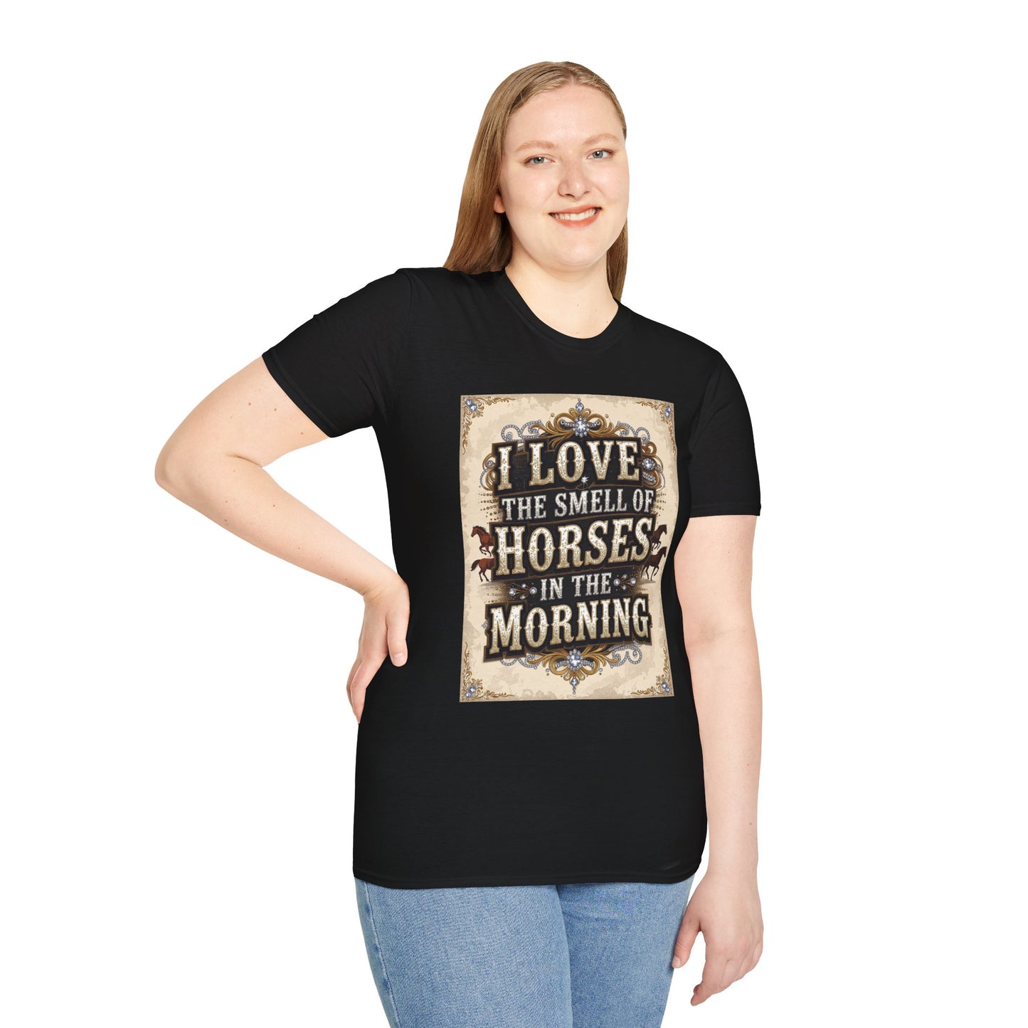 I Love the Smell of Horses in the Morning Western Boho, Unisex T-Shirt,