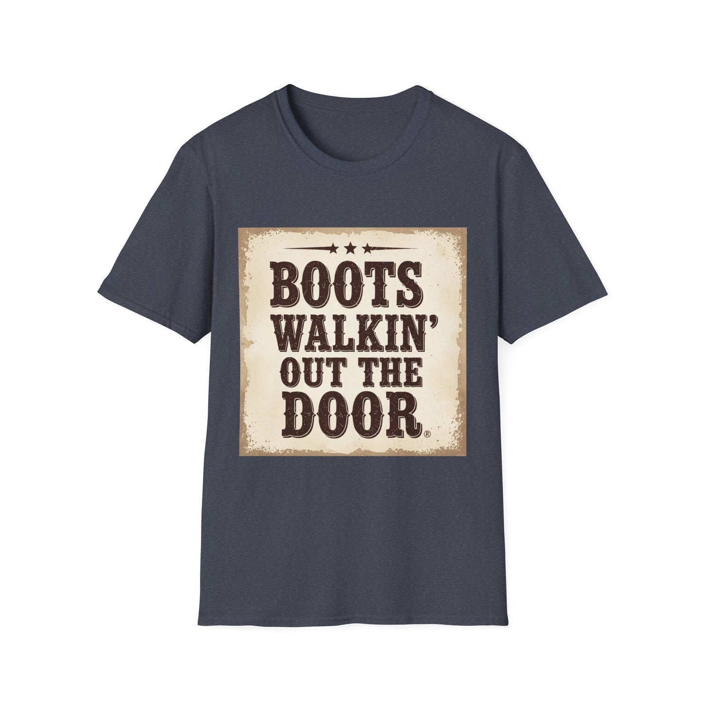 Boots Walkin Out the Door Western Boho, Unisex T-Shirt,