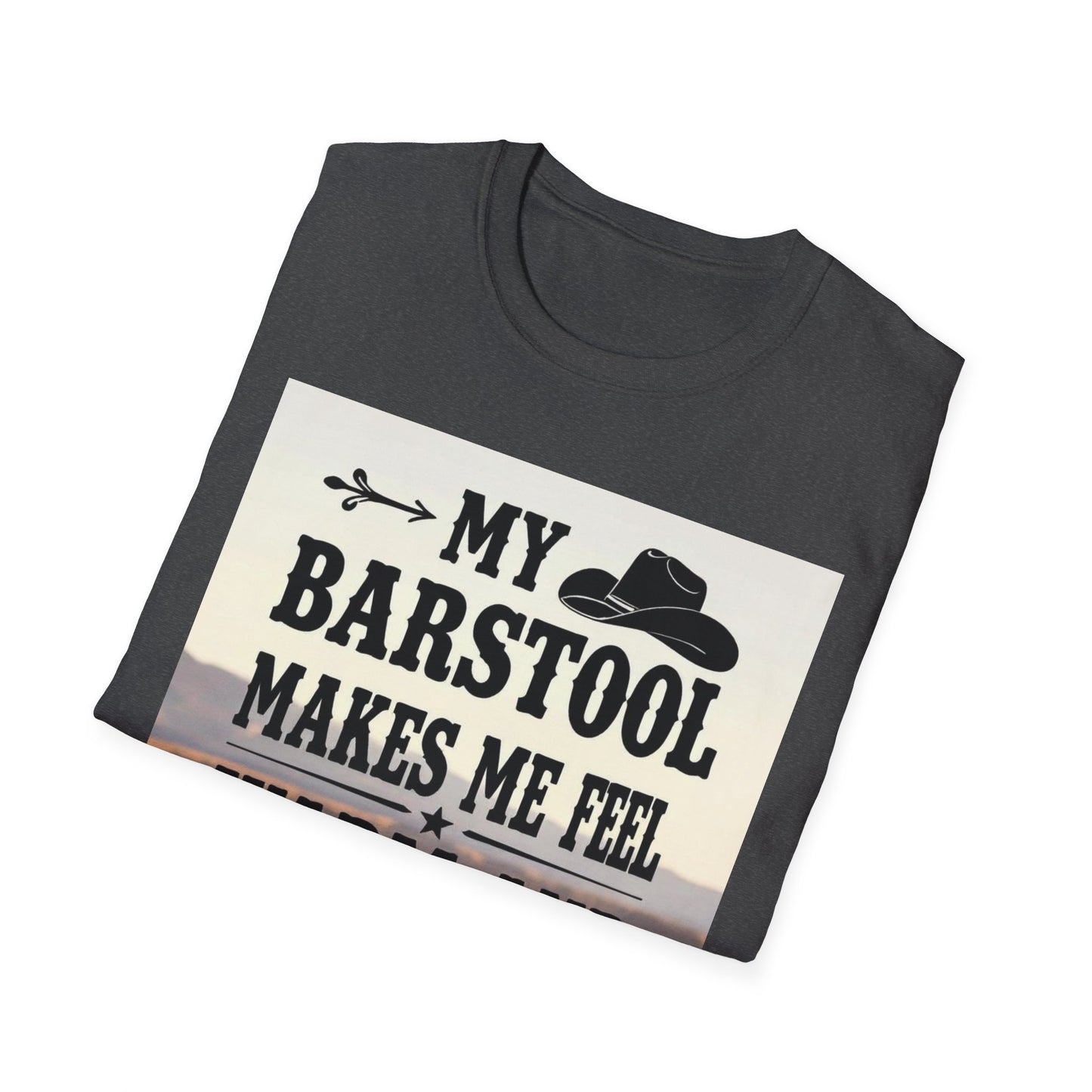 My Barstool Makes Me Feel Warm and Safe Western Boho, Unisex T-Shirt,