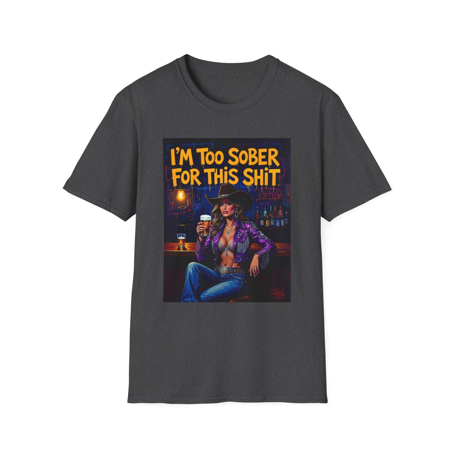 I'm Too Sober for This Shit Western Boho, Unisex T-Shirt,
