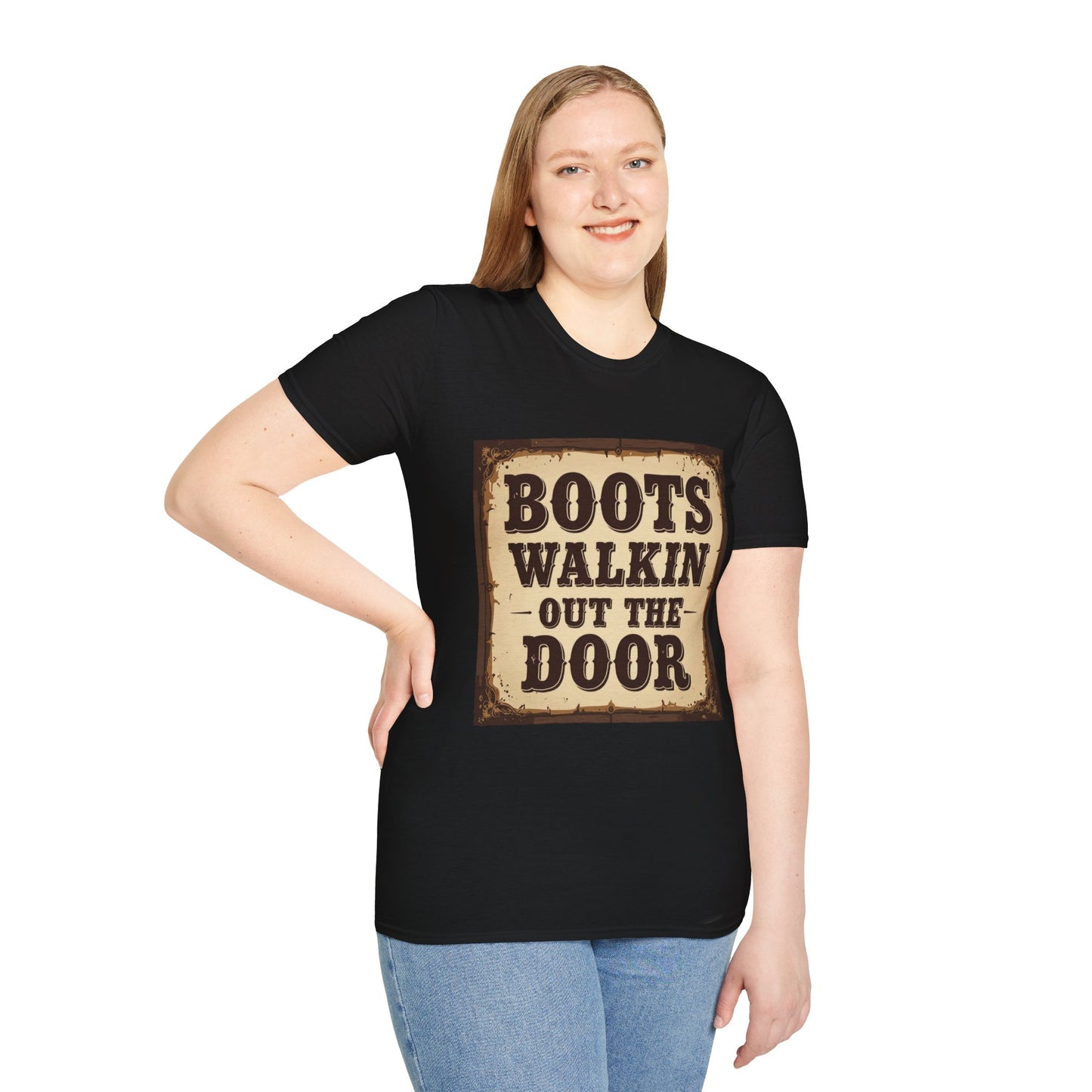 Boots Walkin Out the Door Western Boho, Unisex T-Shirt,