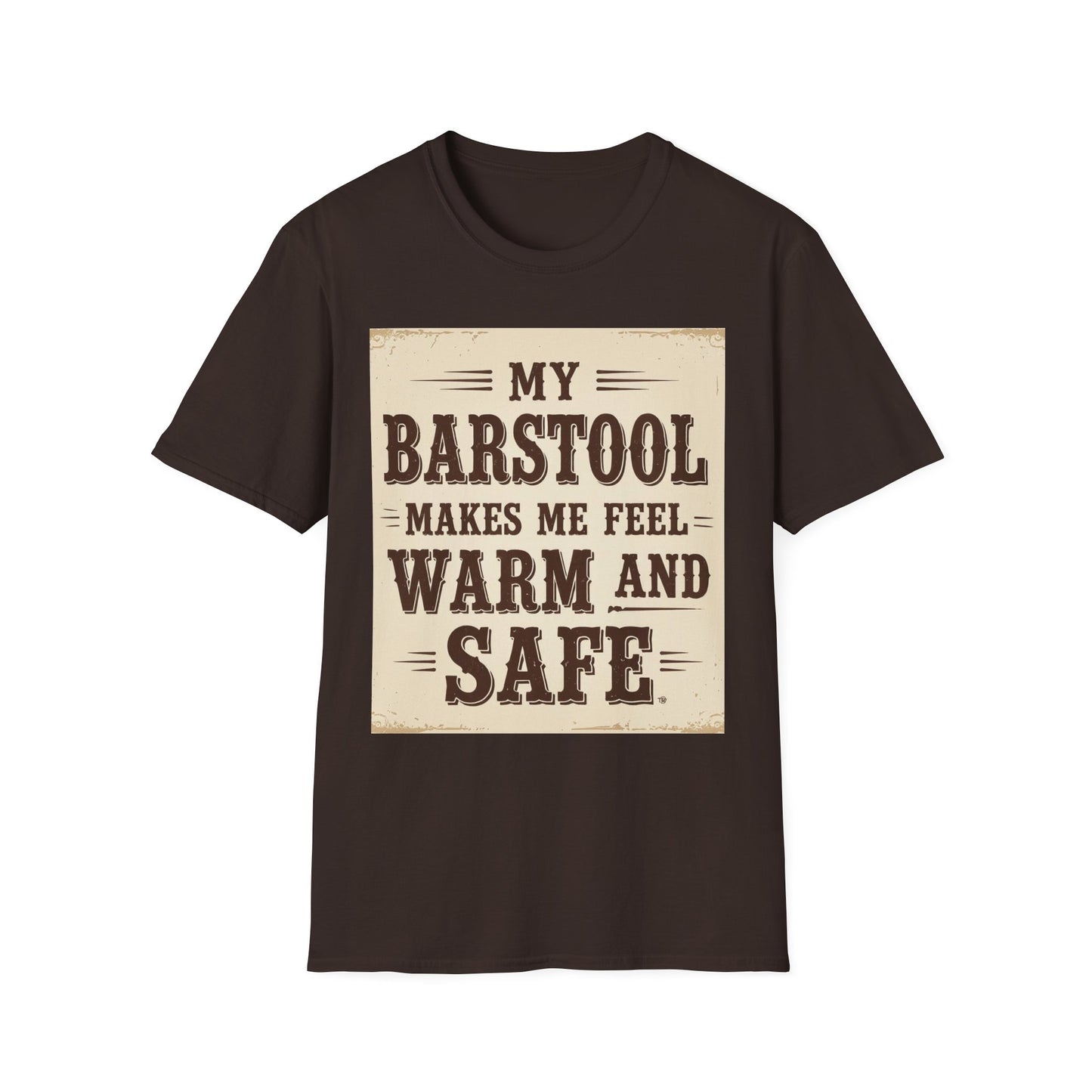 My Barstool Makes Me Feel Warm and Safe Western Boho, Unisex T-Shirt,