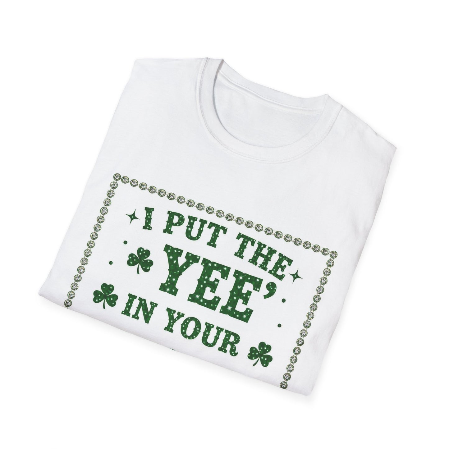 I Put the Yee in You Lucky Haw Saint Patty's Day Funny T-Shirt — St. Patrick's Day Humor Tee