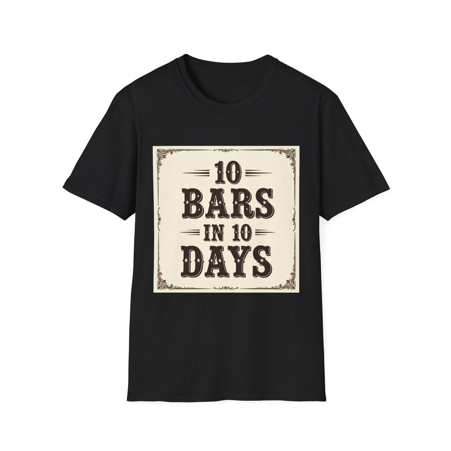 10 bars In 10 Days Western Boho, Unisex T-Shirt,