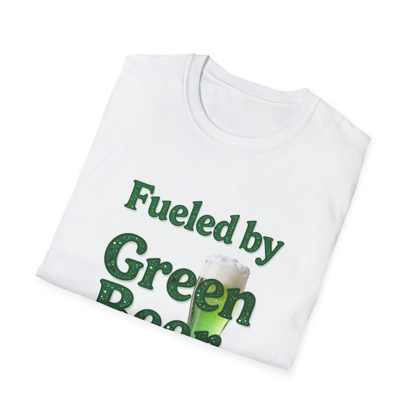 Fueled by Green Beer and Bad Decisions... Saint Patty's Day Funny T-Shirt — St. Patrick's Day Humor Tee