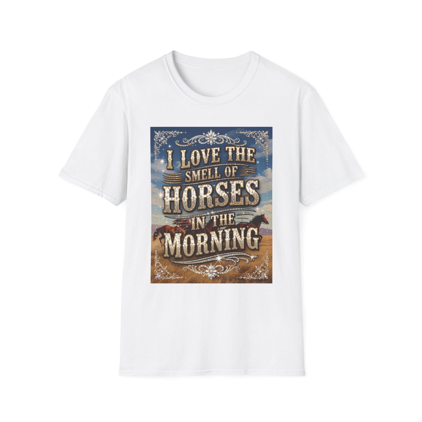 I Love the Smell of Horses in the Morning Western Boho, Unisex T-Shirt,