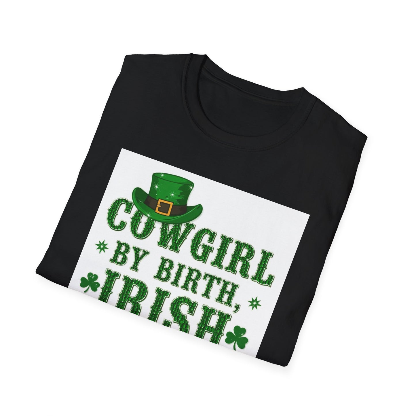 Cowgirl By Birth Irish by Beer Choice Funny Saint Patty's Day T-Shirt