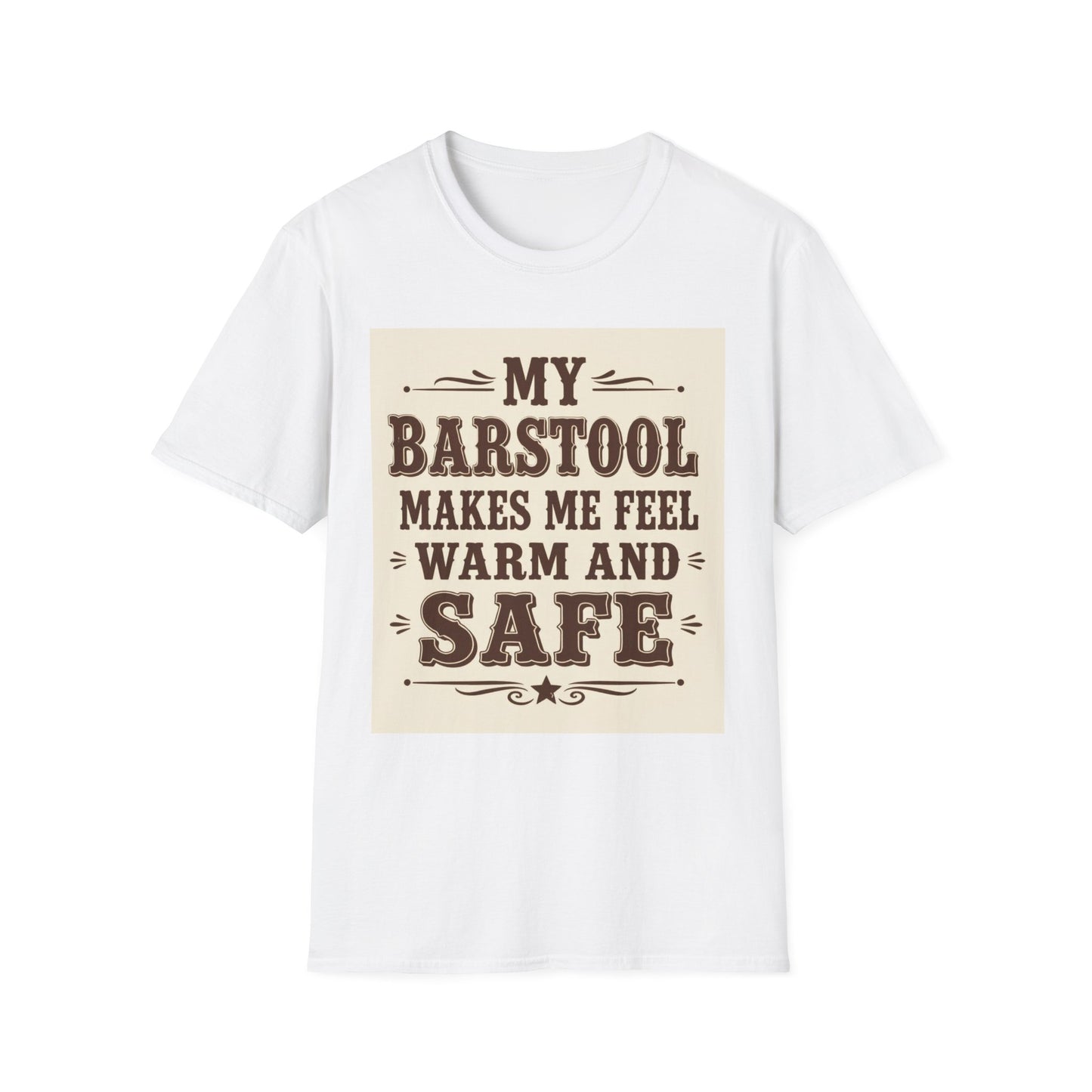 My Barstool Makes Me Feel Warm and Safe Western Boho, Unisex T-Shirt,