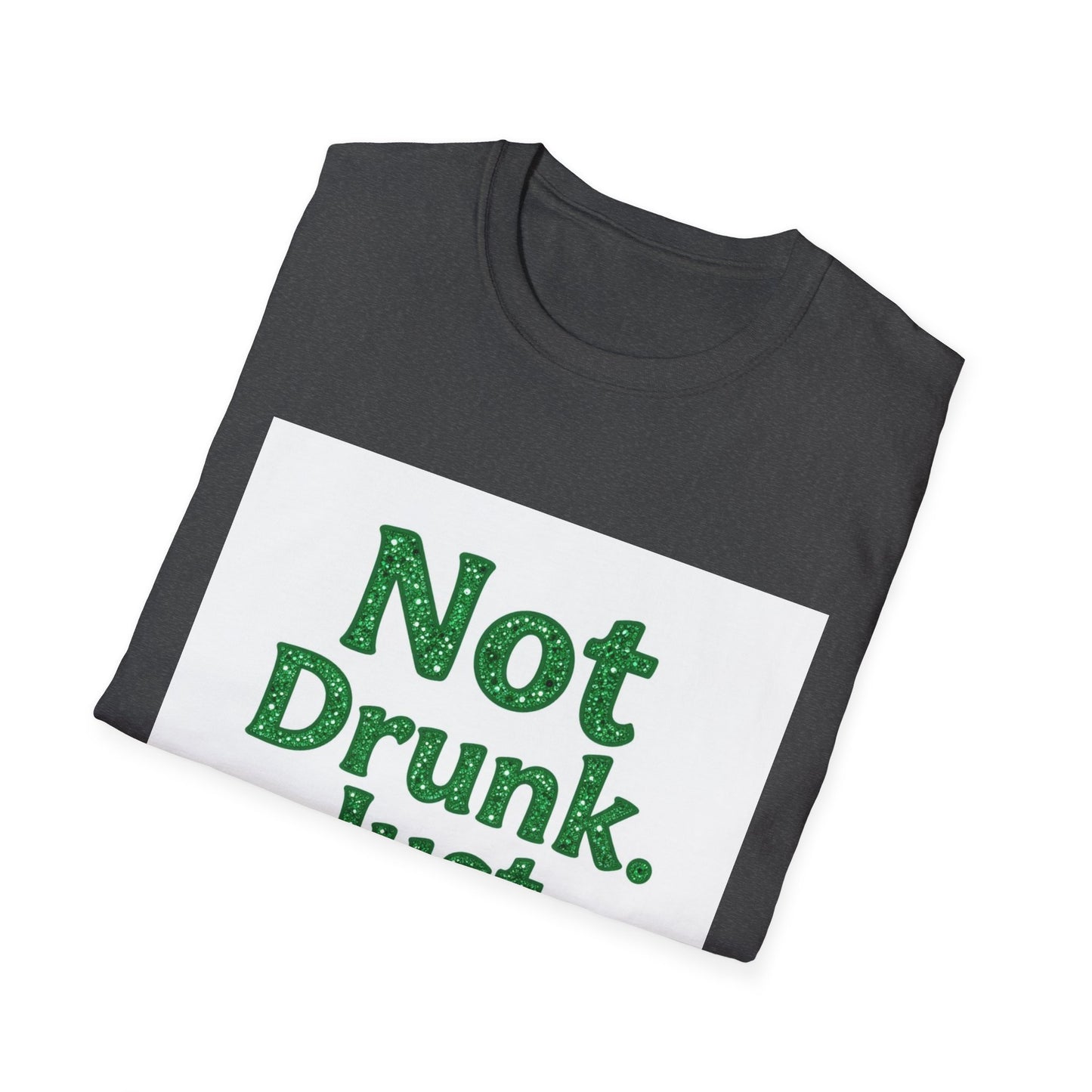 Not Drunk Just Irish Western Boho, Unisex T-Shirt,