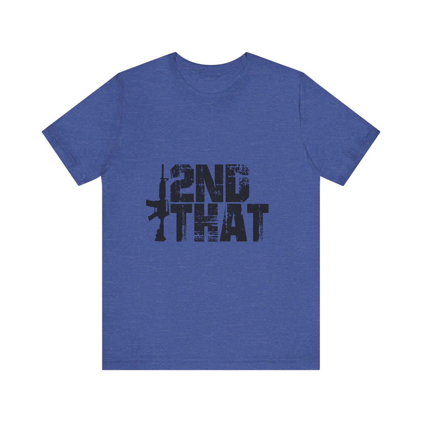 2ND That 2nd Amendment T-Shirt 1