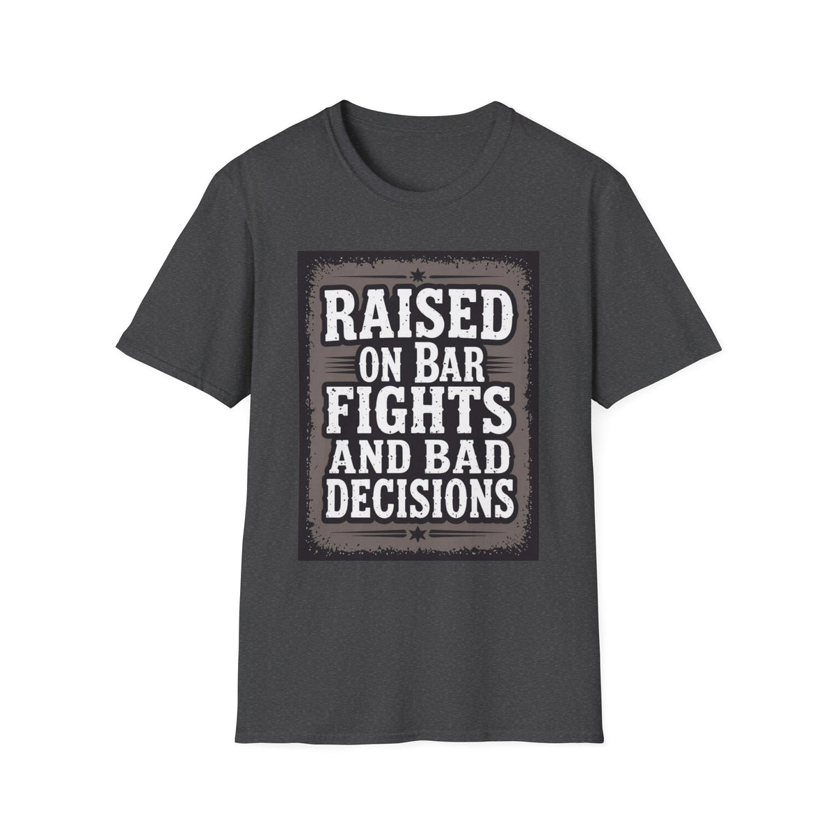 Raised On Barfights and Bad Decisions Western Boho, Unisex T-Shirt,