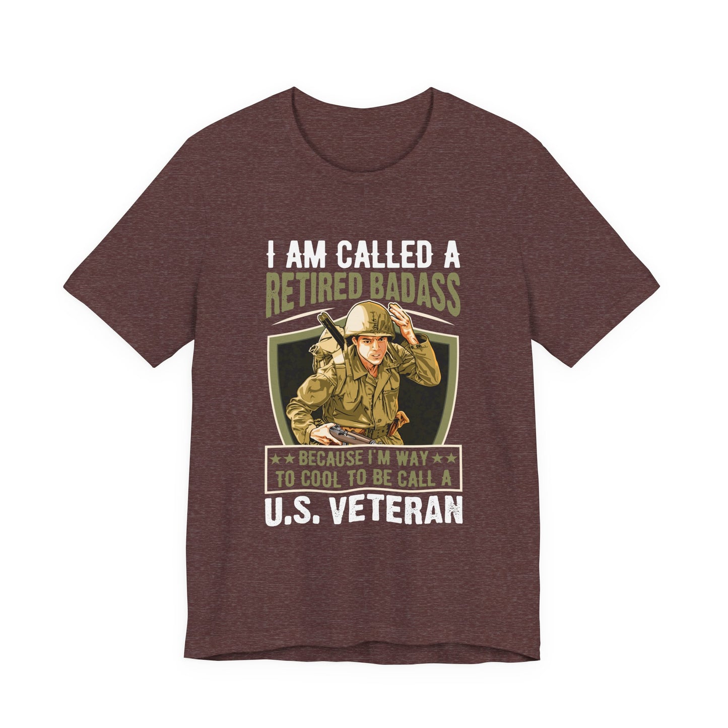 Retired Bad Ass T-Shirt