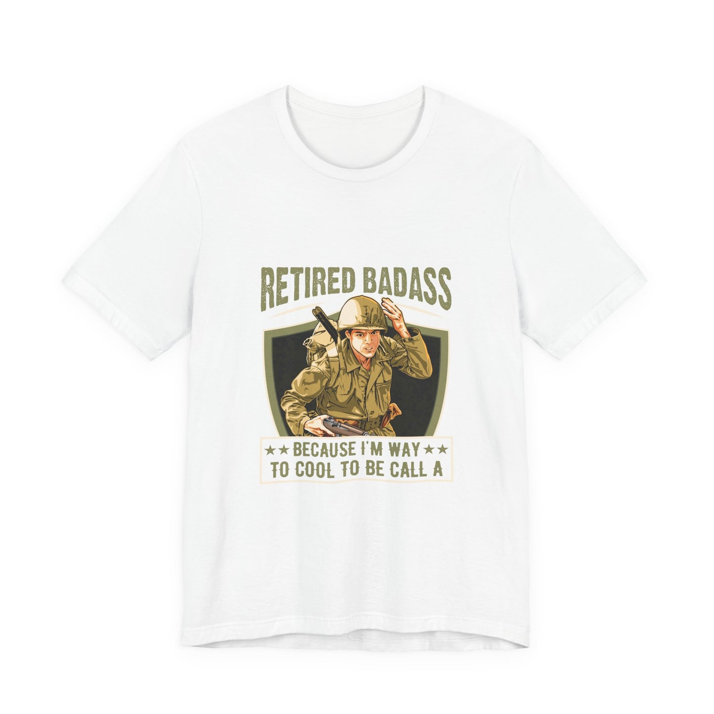 Retired Bad Ass T-Shirt