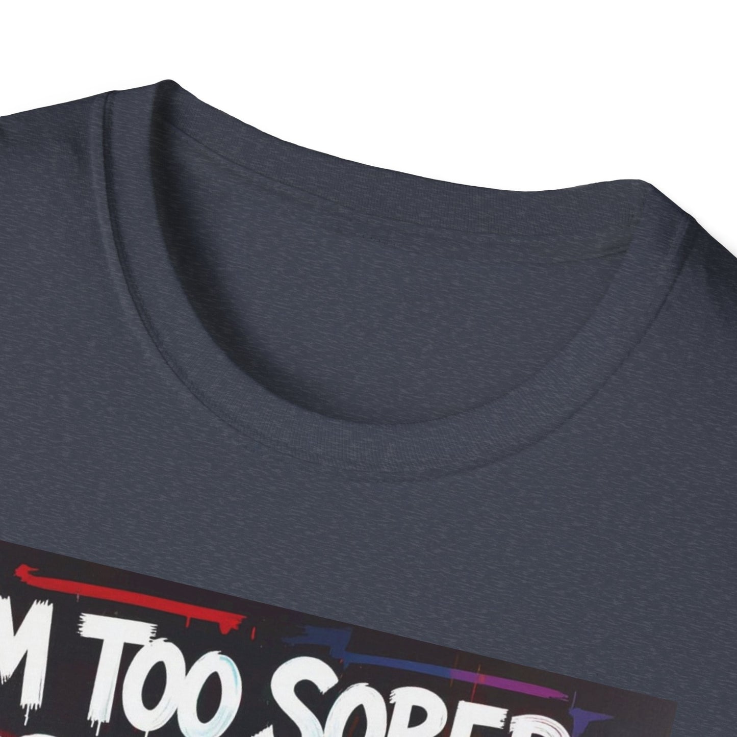 I'm Too Sober for This Shit Western Boho, Unisex T-Shirt,